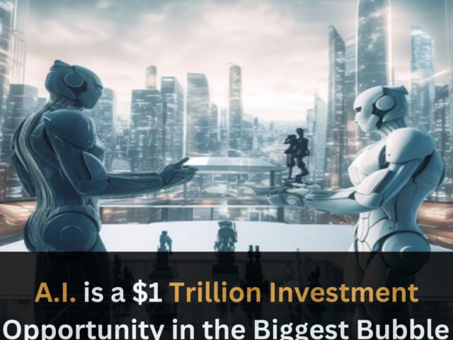 https://www.looklify.com/wp-content/uploads/2023/07/A.I.-is-a-1-Trillion-Investment-Opportunity-in-the-Biggest-Bubble-640x480.jpg